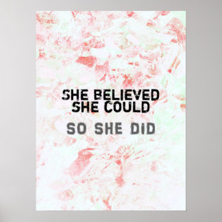 Inspirational Feminist Art She Believed Poster