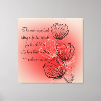 Inspirational Floral for Mother Wrapped Canvas