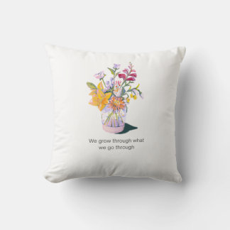 Inspirational Floral pillow | Positive Quote