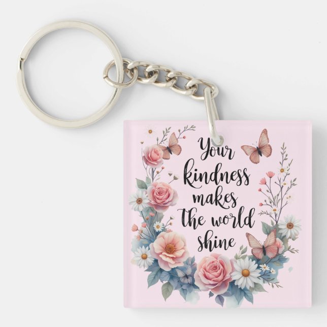 Inspirational Floral Quote with Butterflies Key Ring (Front)
