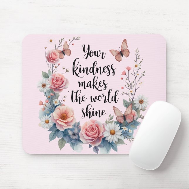 Inspirational Floral Quote with Butterflies Mouse Mat (With Mouse)