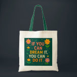 Inspirational Floral Tote Bag – “If You Can Dream<br><div class="desc">Brighten your day and boost your motivation with this charming floral tote bag featuring the quote, “If You Can Dream It, You Can Do It.” With its colourful flowers and bold typography on a deep green background, this bag is perfect for dreamers, doers, and anyone who loves uplifting vibes with...</div>