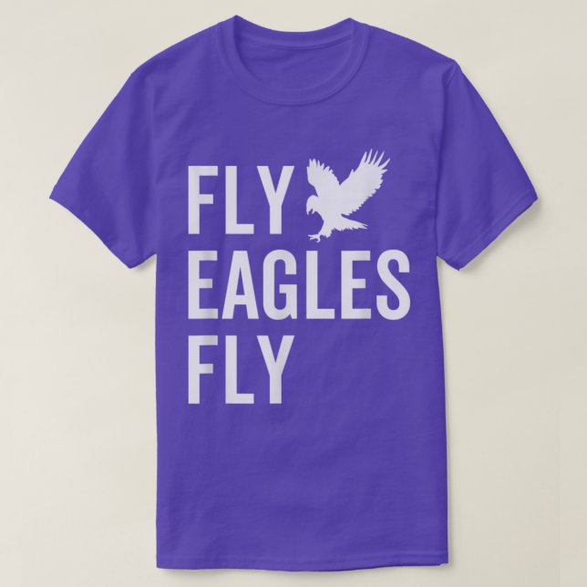 Inspirational Fly Eagles Fly Tee Perfect gift for  (Design Front)