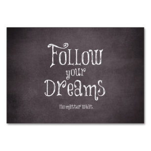 Inspirational Follow Your Dreams Quote Table Number