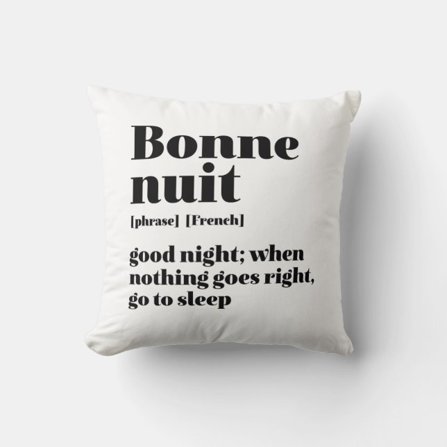 Inspirational French Quote Good Night Bonne Nuit Cushion (Front)