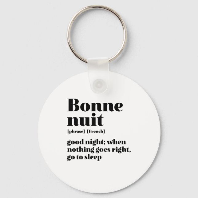 Inspirational French Quote Good Night Bonne Nuit Key Ring (Front)