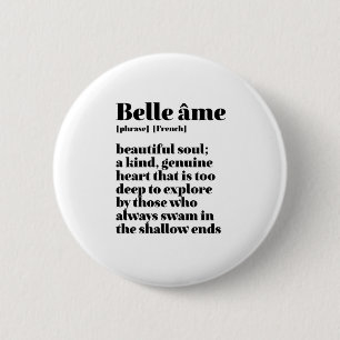 Inspirational French Word Beautiful Soul Belle Ame 6 Cm Round Badge