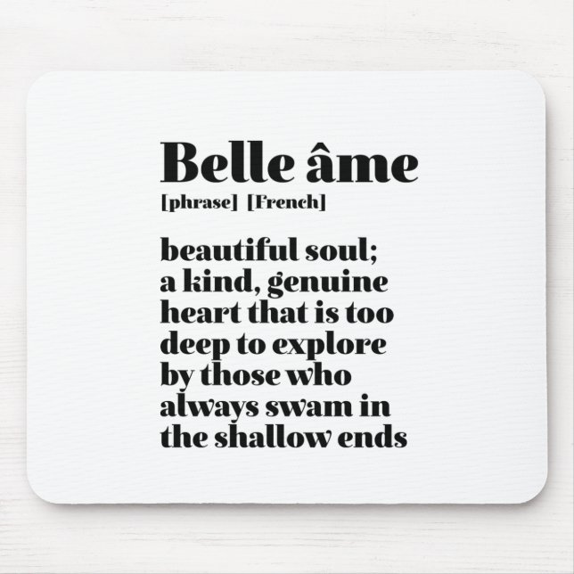 Inspirational French Word Beautiful Soul Belle Ame Mouse Mat (Front)