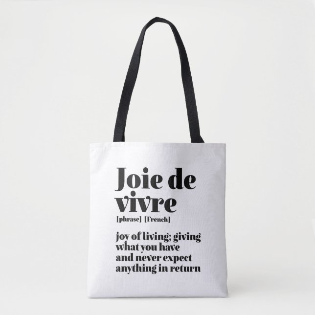 Inspirational French Word Joy of Life Joie Vivre Tote Bag (Front)