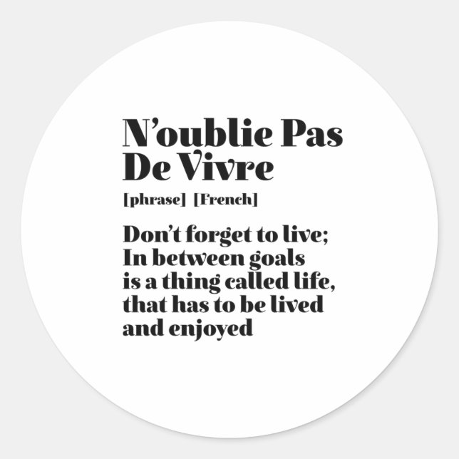 Inspirational French Words Quote Pas De Vivre Classic Round Sticker (Front)