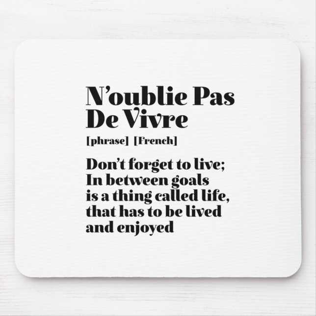 Inspirational French Words Quote Pas De Vivre Mouse Mat (Front)