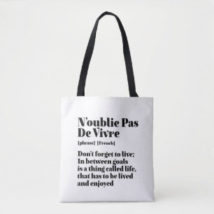 Inspirational French Words Quote Pas De Vivre Tote Bag