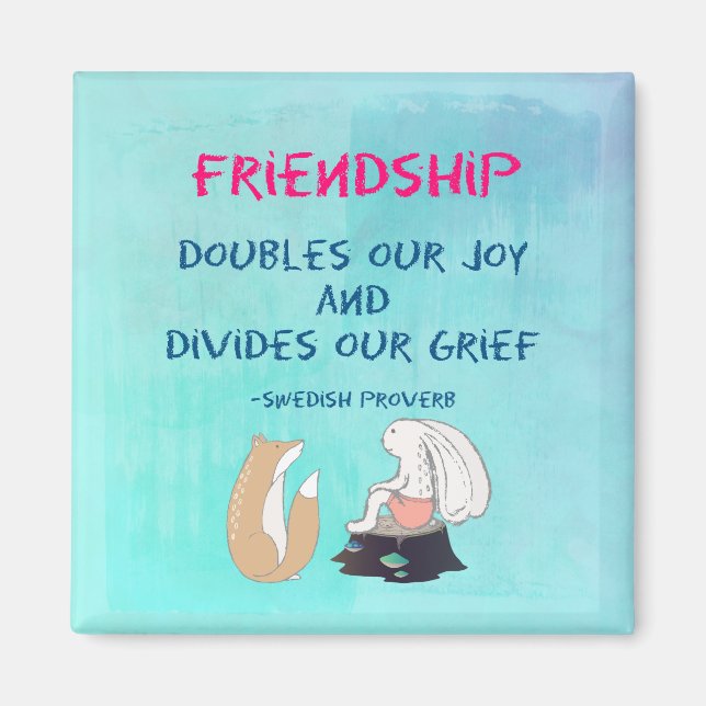 Inspirational Friendship Quote Cute Animal Sketch Magnet (Front)