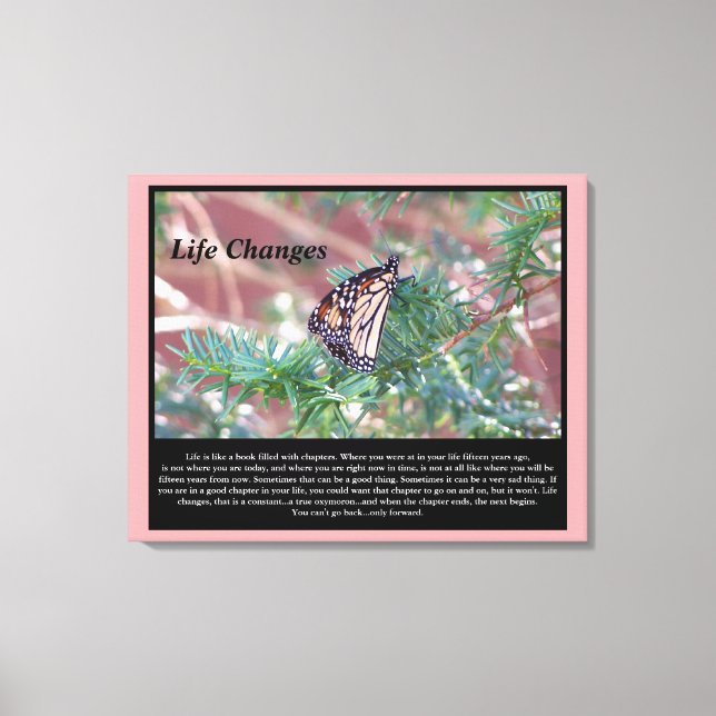 Inspirational Gifts Life Changes Canvas Print (Front)