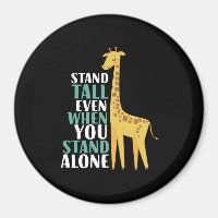 Inspirational Giraffe Quote Stand Tall Even Alone