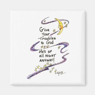 Inspirational "Give Your Troubles to God" Magnet