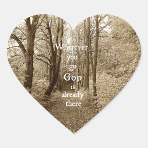 Inspirational God is Already There Christian Quote Heart Sticker