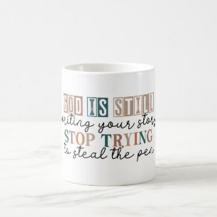 Inspirational God Is Still Writing Your Story Coffee Mug