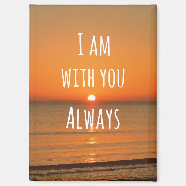 Inspirational God Quote: Bible Verse I am With You Magnet (Front)