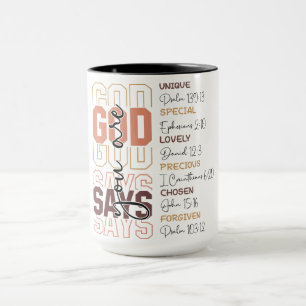 Inspirational God Says You Are Mug