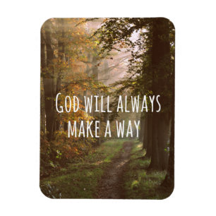 Inspirational God will make a Way Quote Magnet