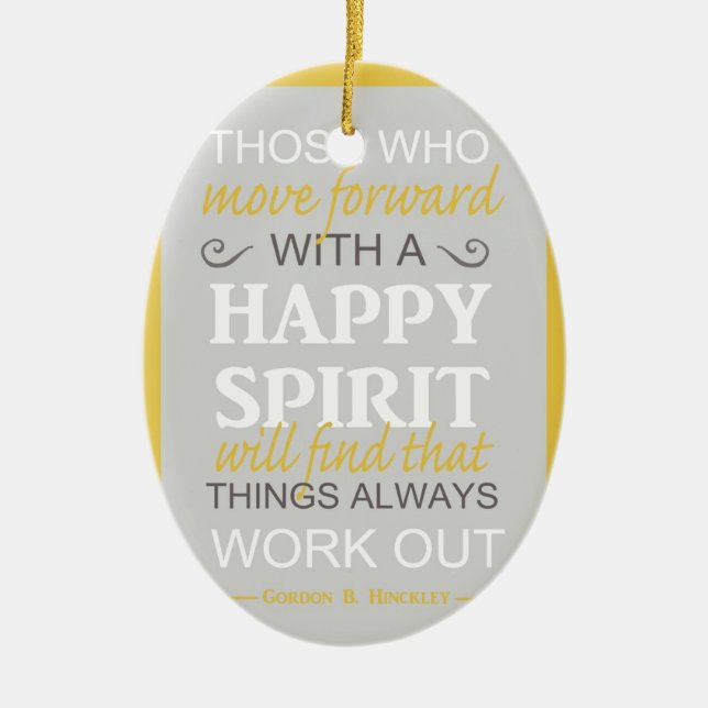 inspirational gordon b hinckley lds quote ceramic tree decoration (Front)