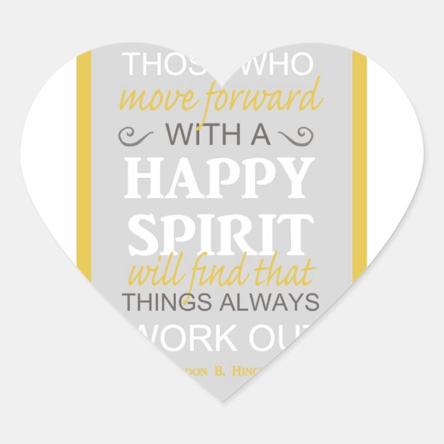 inspirational gordon b hinckley lds quote heart sticker (Front)