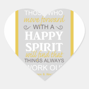 inspirational gordon b hinckley lds quote heart sticker
