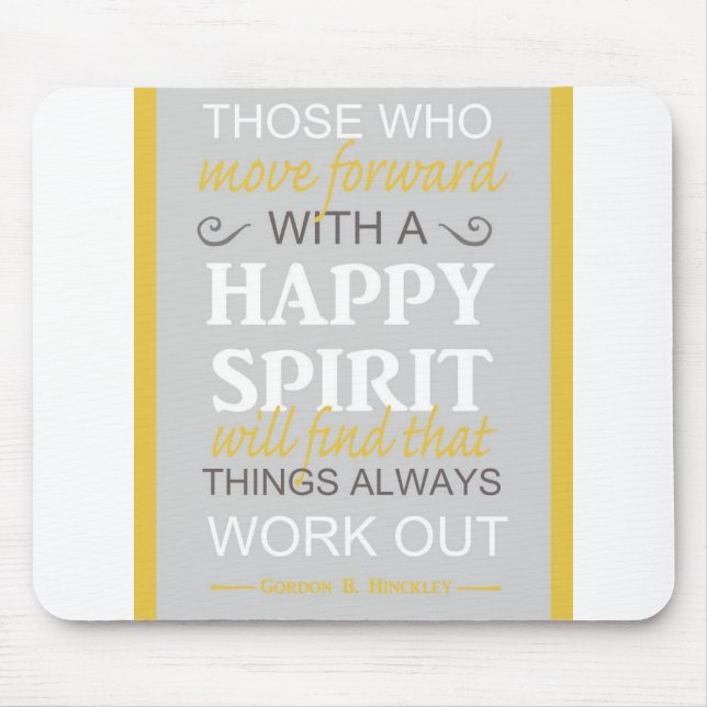 inspirational gordon b hinckley lds quote mouse mat (Front)