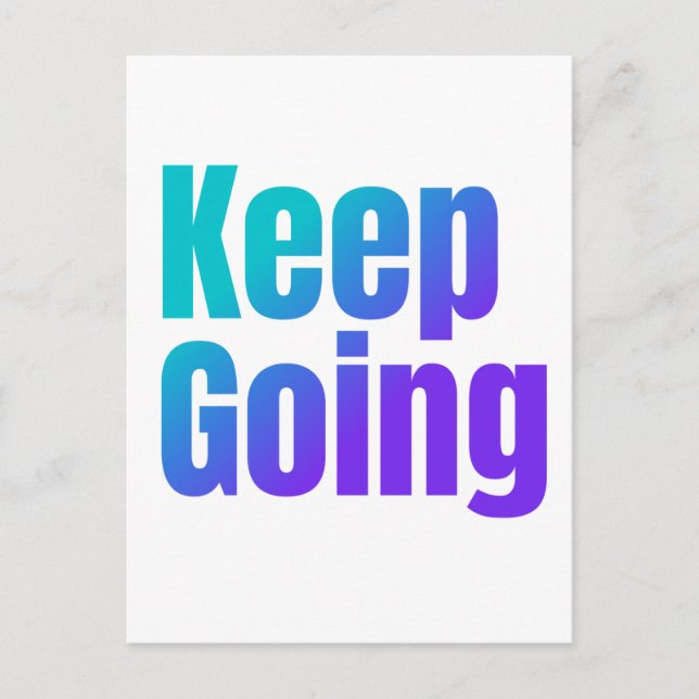 Inspirational Gradient Colourful Text Keep Going Postcard (Front)
