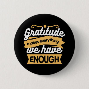 Inspirational Gratitude Typography Quotes 6 Cm Round Badge