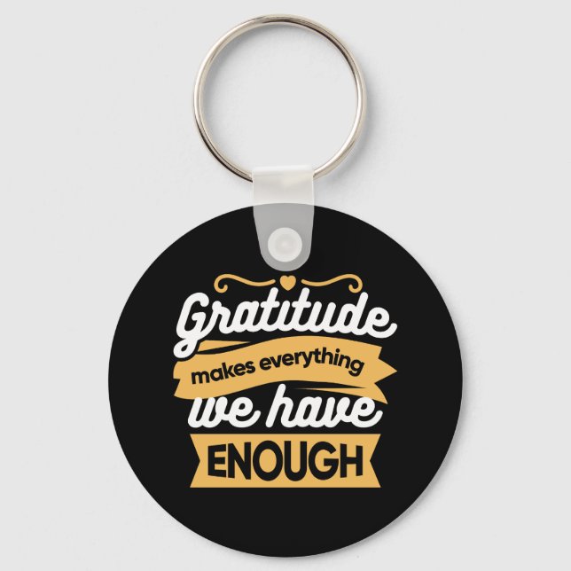 Inspirational Gratitude Typography Quotes Key Ring (Front)