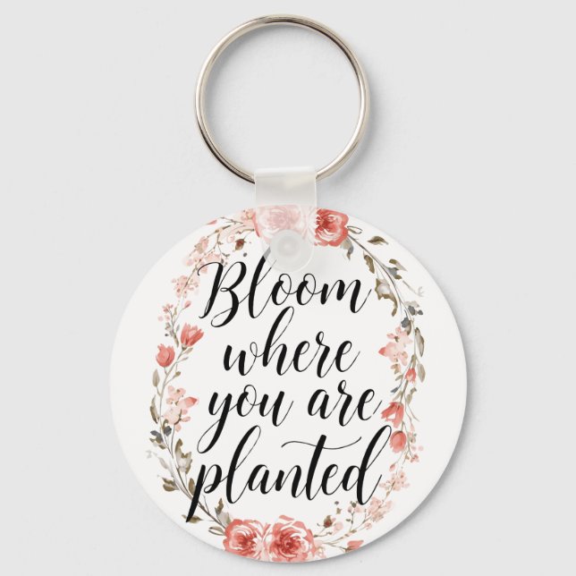 Inspirational Growth Quote with Pink Flowers Key Ring (Front)