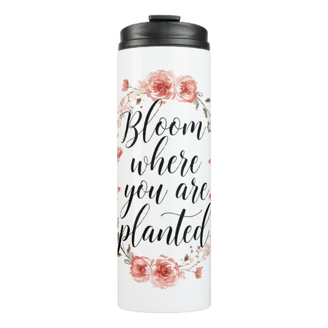 Inspirational Growth Quote with Pink Flowers Thermal Tumbler (Front)