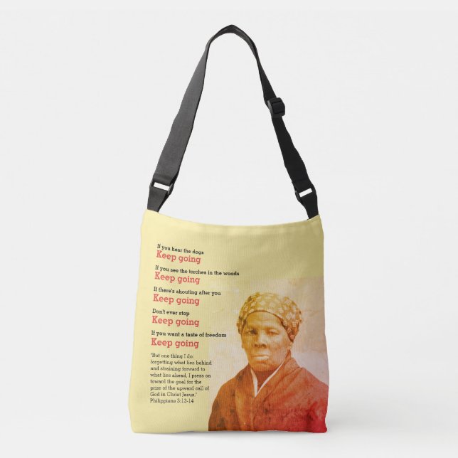 Inspirational HARRIET TUBMAN Keep Going Quote Crossbody Bag (Front)