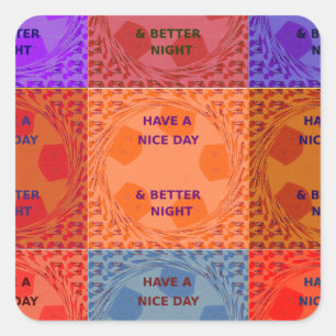 Inspirational Have a Nice Day Chequered Pop Text  Square Sticker