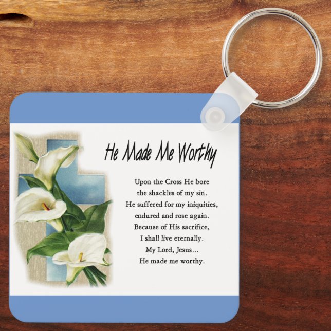 Inspirational He Made Me Worthy Key Ring (Back)