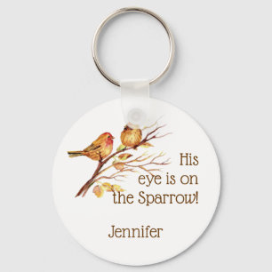 Inspirational His Eye is on the Sparrow Quote Key Ring