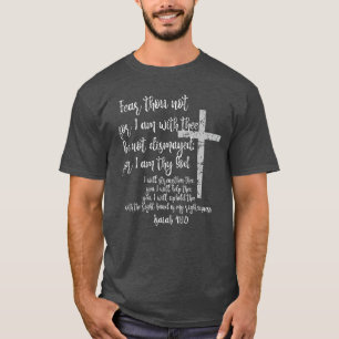 Inspirational Isaiah 41 Christian T-Shirt