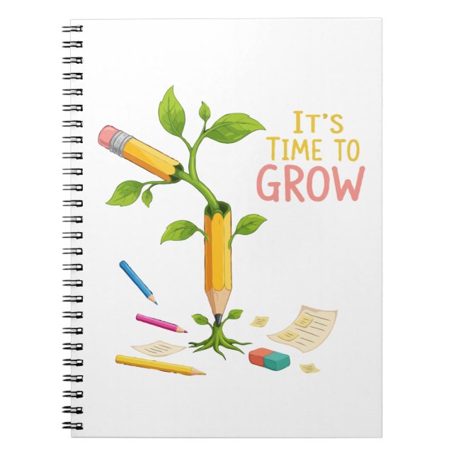 Inspirational "It's Time to Grow" Pencil Plant  Notebook (Front)