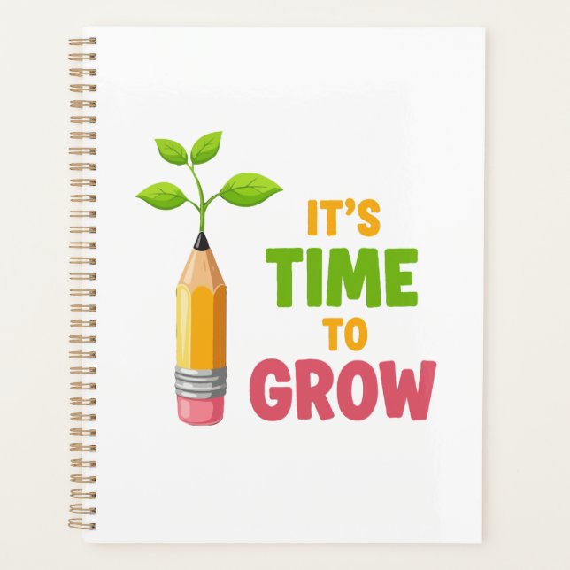 Inspirational "It's Time to Grow" Pencil Plant  Planner (Front)