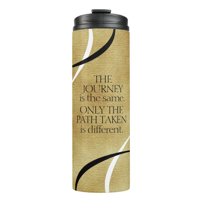 Inspirational Journeys and Paths Quote Thermal Tumbler (Front)