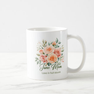 Inspirational June Birth Flower Mom Wrap Coffee Mug