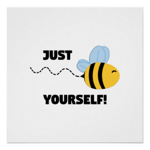 Inspirational just be yourself poster