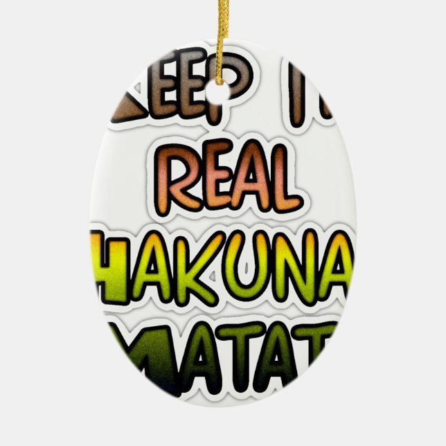 Inspirational "Keep It Real Hakuna Matata" Art Ceramic Tree Decoration (Front)