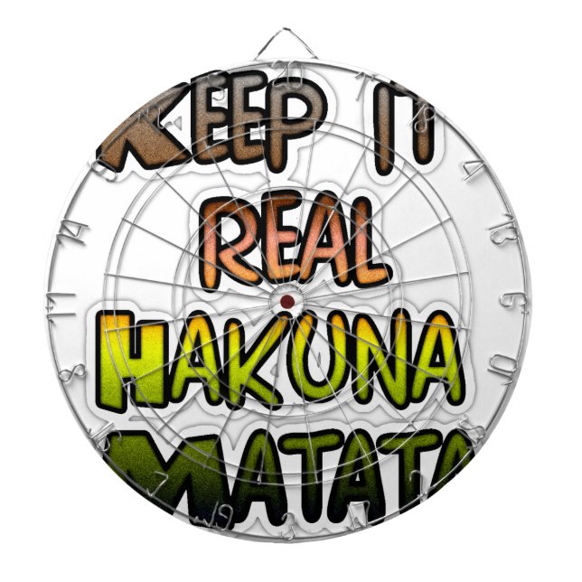 Inspirational "Keep It Real Hakuna Matata" Art Dartboard (Front)