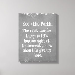 Inspirational Keep the Faith Quote Canvas Print