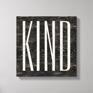 Inspirational Kind Word Art Rustic 4 Letters Canvas Print
