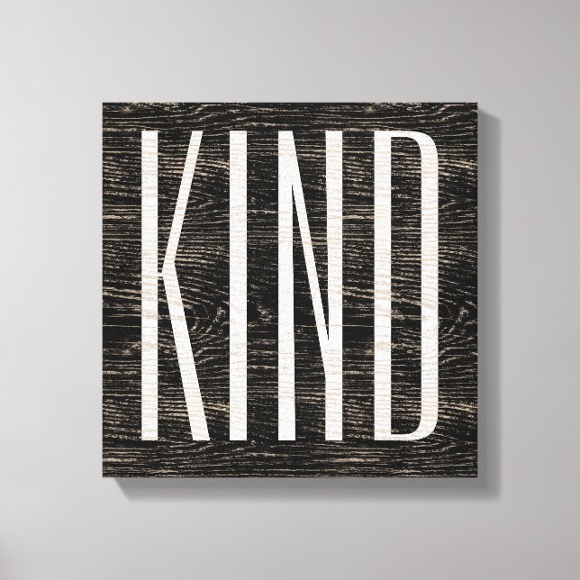 Inspirational Kind Word Art Rustic 4 Letters Canvas Print (Front)