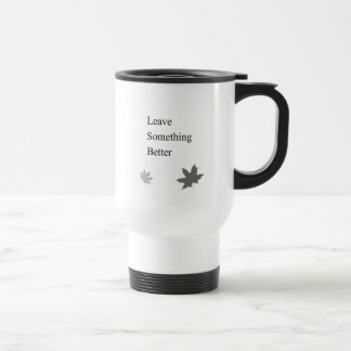 Inspirational Leadership & Legacy Mindset Travel Mug